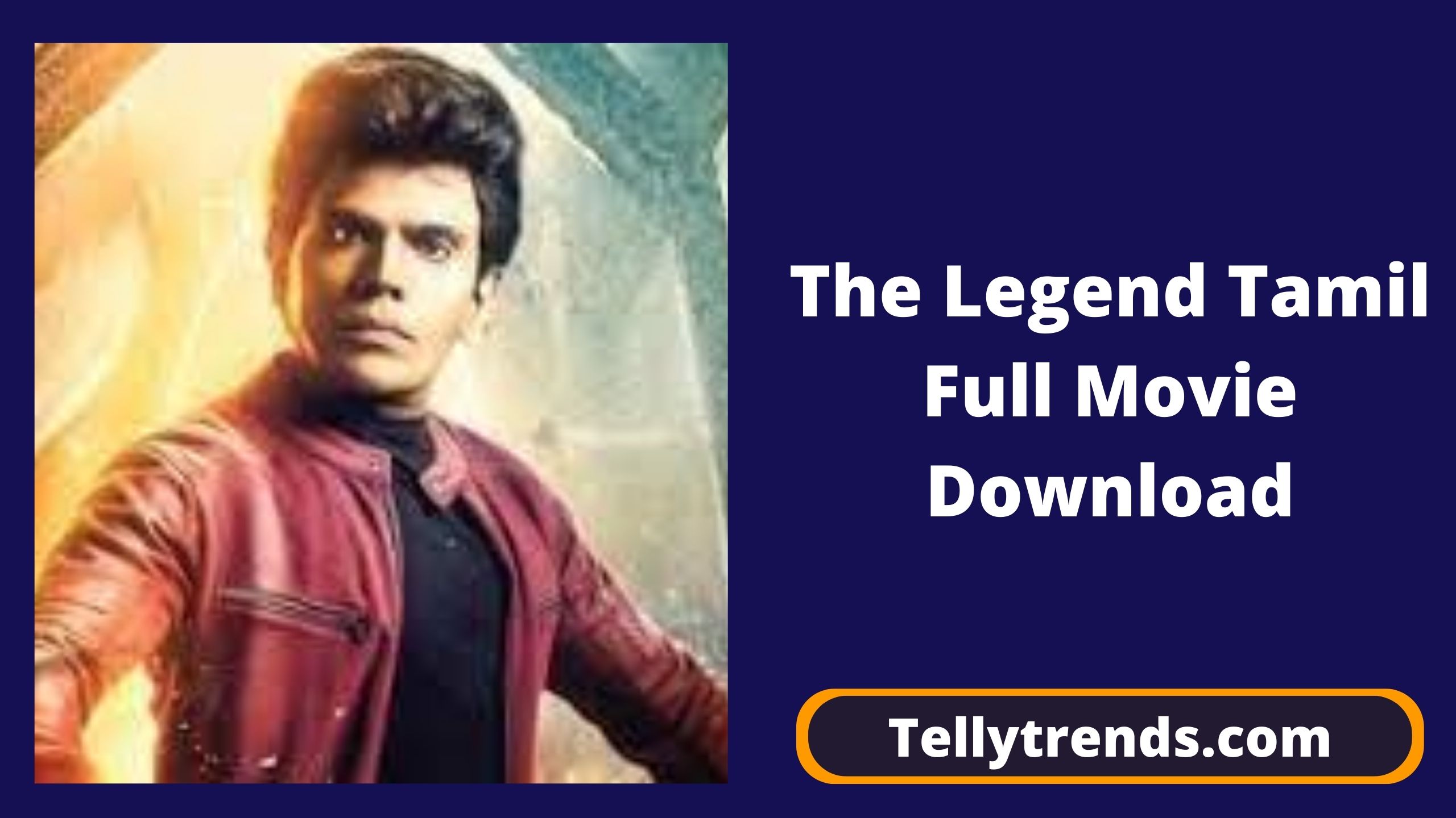 The Legend (2022) Tamil Full Movie 480p 720p 1080p Download