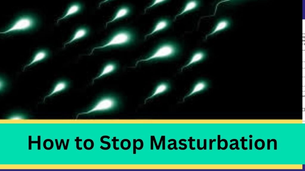 How to Stop Masturbation